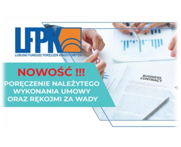 Poręczenia Należytego Wykonania Umowy Lfpk Lubuski Fundusz Poręczeń Kredytowych 8467